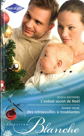 L'enfant secret de Noël. Des retrouvailles si troublantes