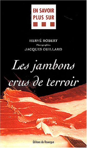 Les jambons crus de terroir