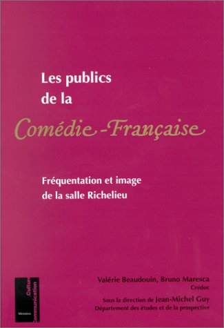 Les publics de la Comédie-Française : fréquentation et image de la salle Richelieu