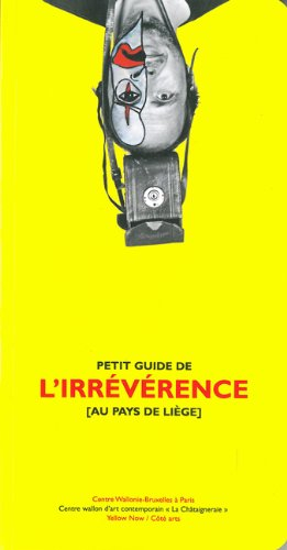Petit guide de l'irrévérence au pays de Liège