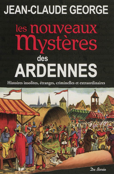 Les nouveaux mystères des Ardennes