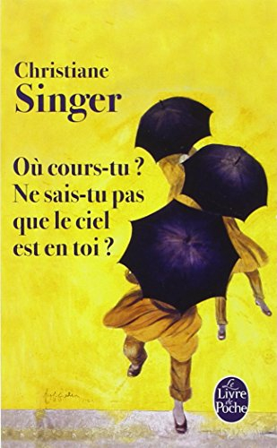 Où cours-tu ? : ne sais-tu pas que le ciel est en toi ?