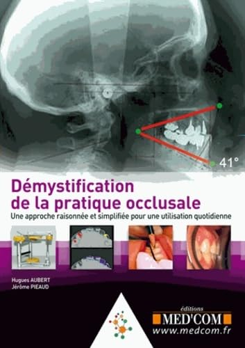 Démystification de la pratique occlusale