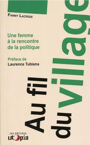 Au fil du village : une femme à la rencontre de la politique