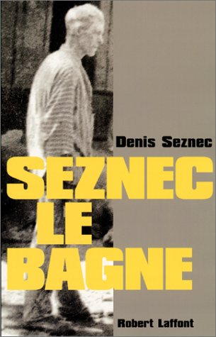 Seznec, le bagne
