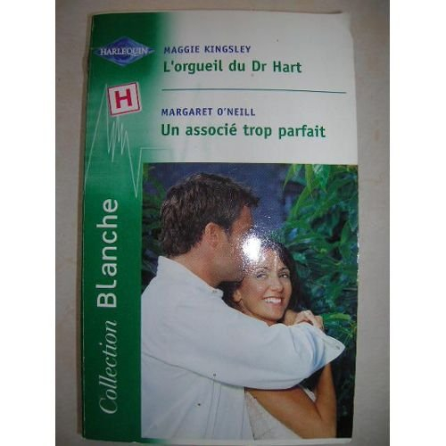 L'orgueil du Dr Hart. Un associé trop parfait