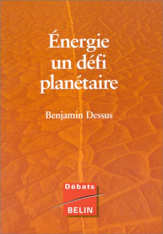 Energie : un défi planétaire