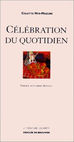 Célébration du quotidien