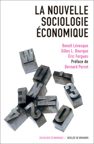 La nouvelle sociologie économique : originalité et diversité des approches