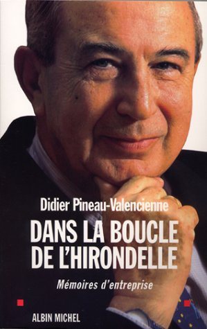 Dans la boucle de l'hirondelle : mémoires d'entreprise