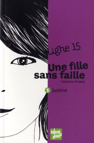 Une fille sans faille : Justine