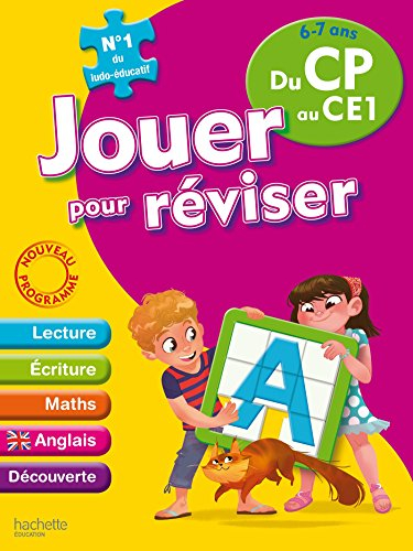 Jouer pour réviser du CP au CE1, 6-7 ans : lecture, écriture, maths, anglais, découverte : nouveau p
