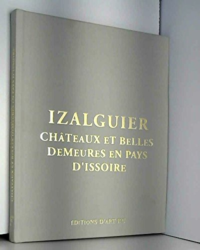 Châteaux et belles demeures en pays d'Issoire