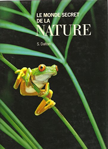 Le Monde secret de la nature