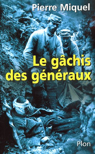 le gâchis des généraux