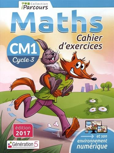 Maths, CM1, cycle 3 : cahier d'exercices