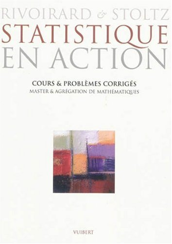 Statistique en action : cours et problèmes corrigés : master et agrégation de mathématiques