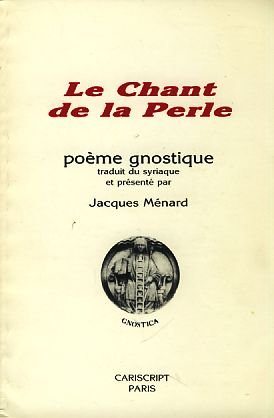 Le chant de la perle : poème gnostique