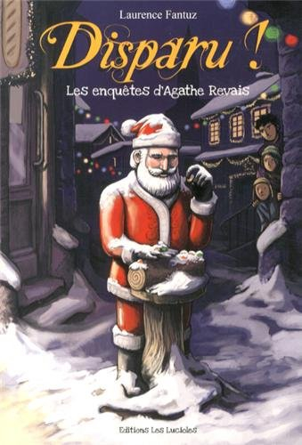 Les enquêtes d'Agathe Revais. Disparu !