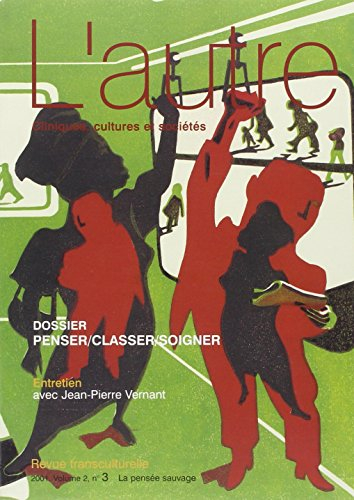 Autre (L'), n° 3 (2001). Penser, classer, soigner