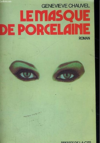 Le Masque de porcelaine