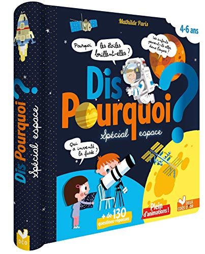 Dis pourquoi ? : spécial espace