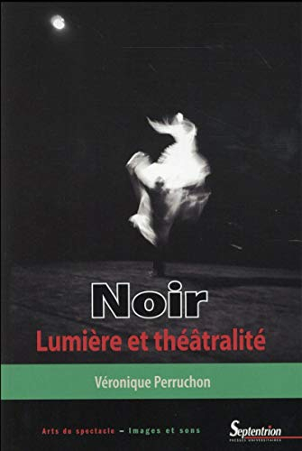 Noir : lumière et théâtralité