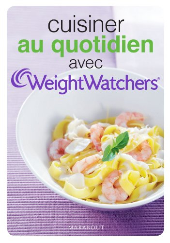 Cuisiner au quotidien avec Weight watchers