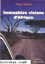 Immuables visions d'Afrique