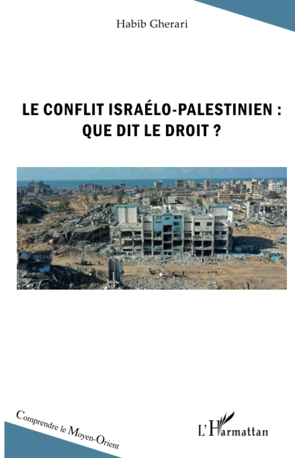 Le conflit israélo-palestinien : que dit le droit ?