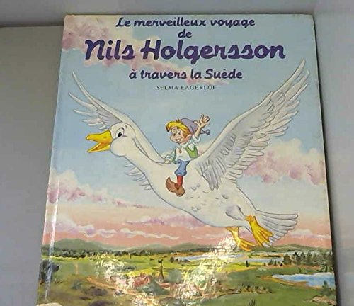 Le merveilleux voyage de Nils Holgersson à travers la Suède