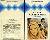 L'Aigle aux yeux vides (Collection Harlequin)