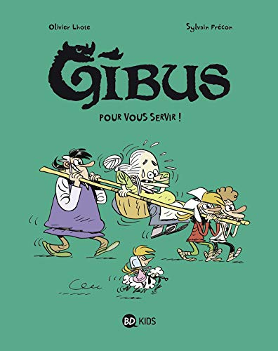 Gibus. Vol. 2. Pour vous servir !