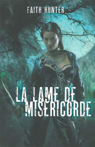 Jane Yellowrock, tueuse de vampires. Vol. 3. La lame de miséricorde