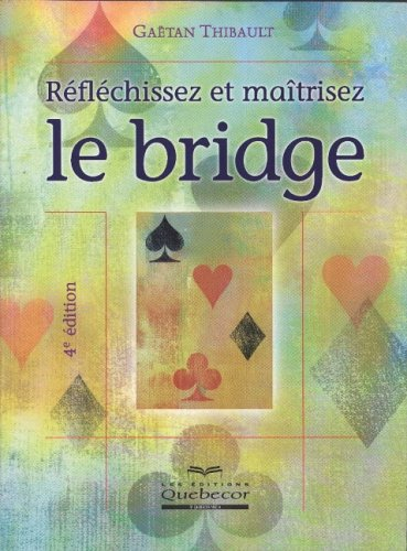 réfléchissez et maîtrisez le bridge