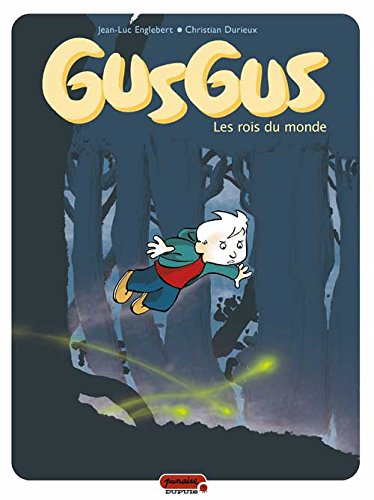 Gusgus. Vol. 1. Les rois du monde