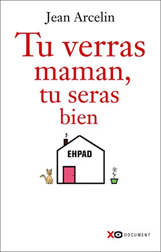 Tu verras maman, tu seras bien