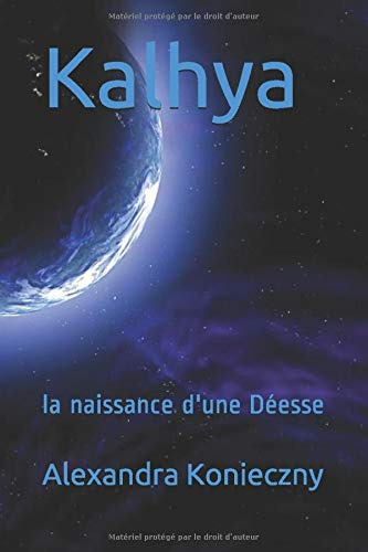 Kalhya: la naissance d'une Déesse