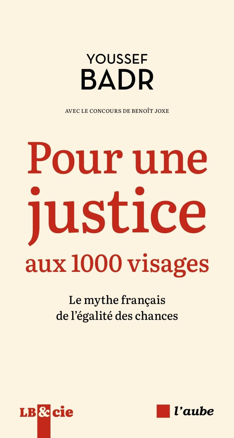 Pour une justice aux 1.000 visages : le mythe français de l'égalité des chances