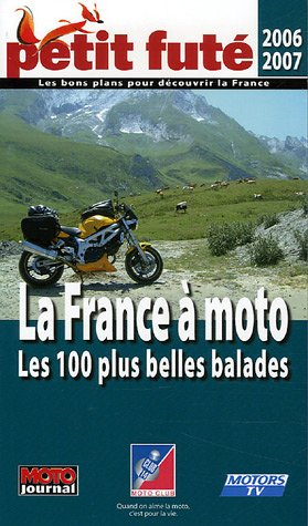 petit futé la france à moto : les 100 plus belles balades