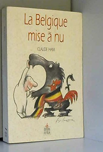 La Belgique mise à nu