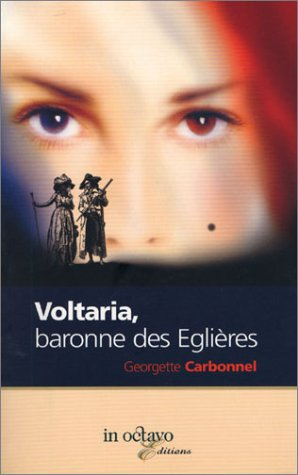 Voltaria, baronne des Eglières