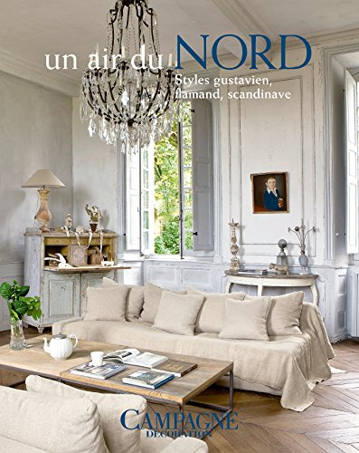 Un air du Nord : styles gustavien, flamand, scandinave