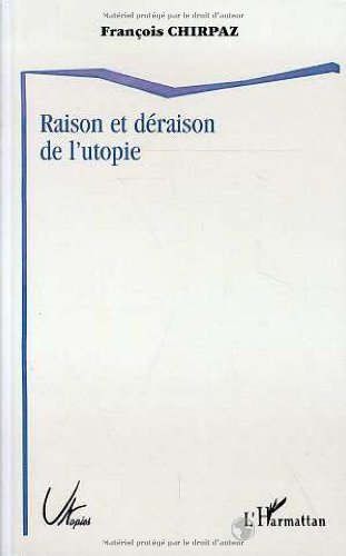 Raison et déraison de l'utopie
