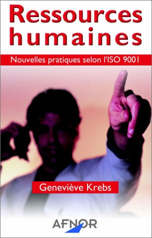 Ressources humaines : nouvelles pratiques selon l'ISO 9001