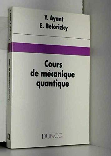 Cours de mécanique quantique