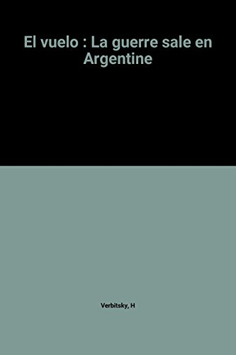 El vuelo : la guerre sale en Argentine