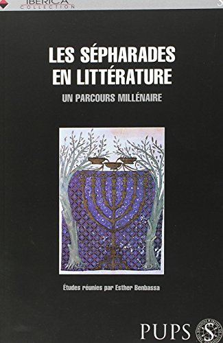 Les Sépharades en littérature : un parcours millénaire