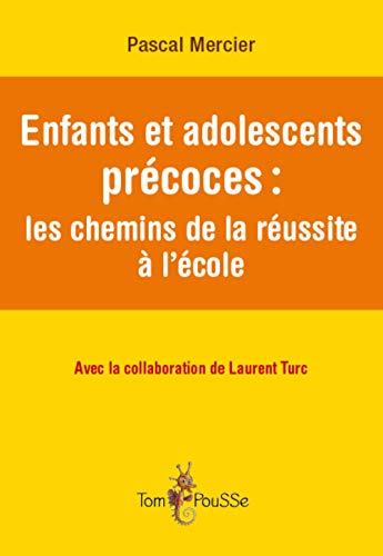 Enfants et adolescents précoces : les chemins de la réussite à l'école