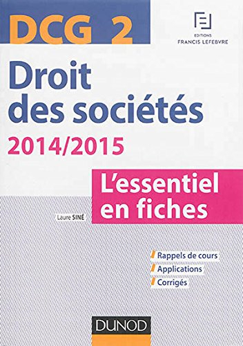 Droit des sociétés DCG 2 : l'essentiel en fiches, 2014-2015